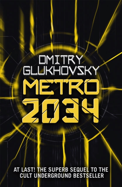 Metro 2034, The novels that inspired the bestselling games 9781473204300 Dmitry Glukhovsky