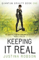 Book cover of: Keeping It Real. By: Justina Robson