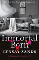Book cover of: Immortal Born. By: Lynsay Sands