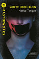 Book cover of: Native Tongue. By: Suzette Haden Elgin