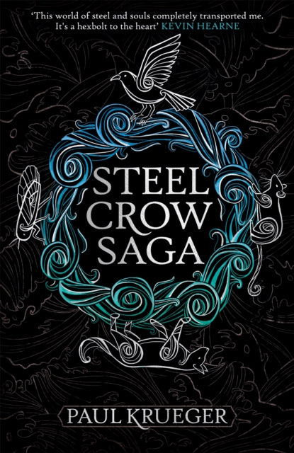 Book cover of: Steel Crow Saga. By: Paul Krueger