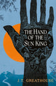 Book cover of: Hand of the Sun King. By: J. T. Greathouse