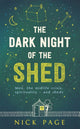 Book cover of: Dark Night of the Shed. By: Nick Page