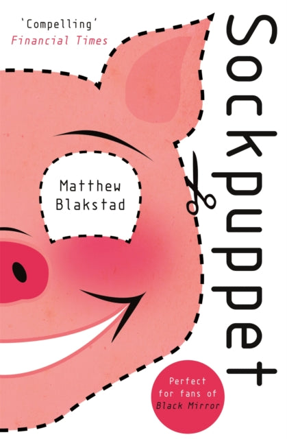 Book cover of: Sockpuppet. By: Matthew Blakstad (author)