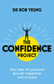 Book cover of: Confidence Project. By: Rob Yeung