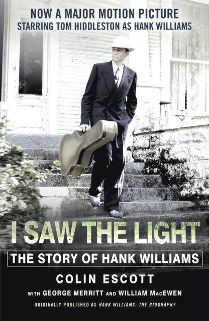 Book cover of: I Saw The Light. By: Colin Escott