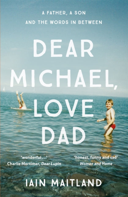 Book cover of: Dear Michael, Love Dad. By: Iain Maitland