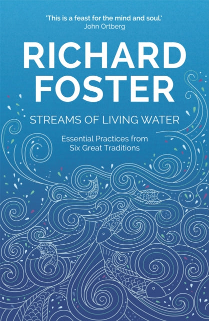Book cover of: Streams of Living Water. By: Richard Foster