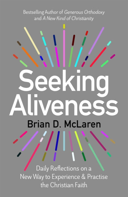Book cover of: Seeking Aliveness. By: Brian D. Mclaren