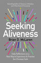 Book cover of: Seeking Aliveness. By: Brian D. Mclaren