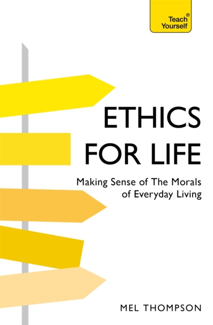 Book cover of: Ethics for Life. By: Mel Thompson