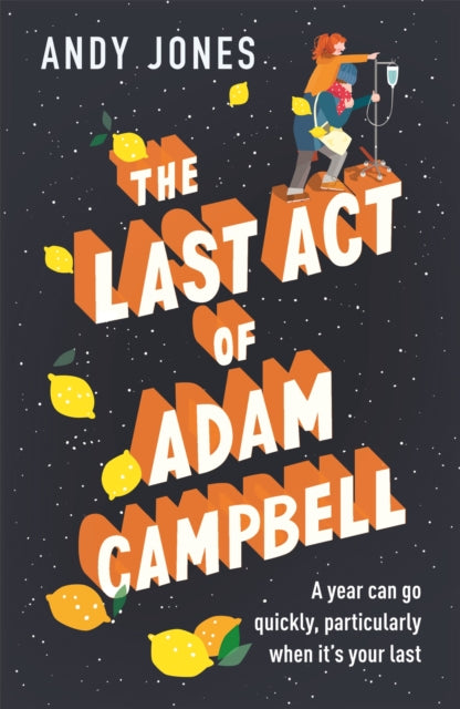 Book cover of: Last Act of Adam Campbell. By: Andy Jones