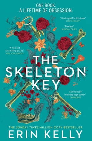 Skeleton Key, A family reunion ends in murder; gripping psychological suspense from the Sunday Times top ten bestselling author