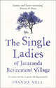 Book cover of: Single Ladies of Jacaranda Retirement Village. By: Joanna Nell