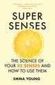 Book cover of: Super Senses. By: Emma Young