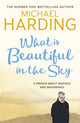 Book cover of: What is Beautiful in the Sky. By: Michael Harding