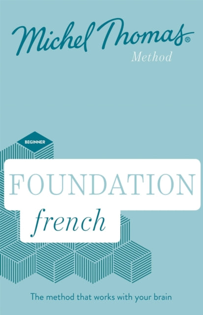 Book cover of: Foundation French New Edition (Learn French with the Michel Thomas Method)