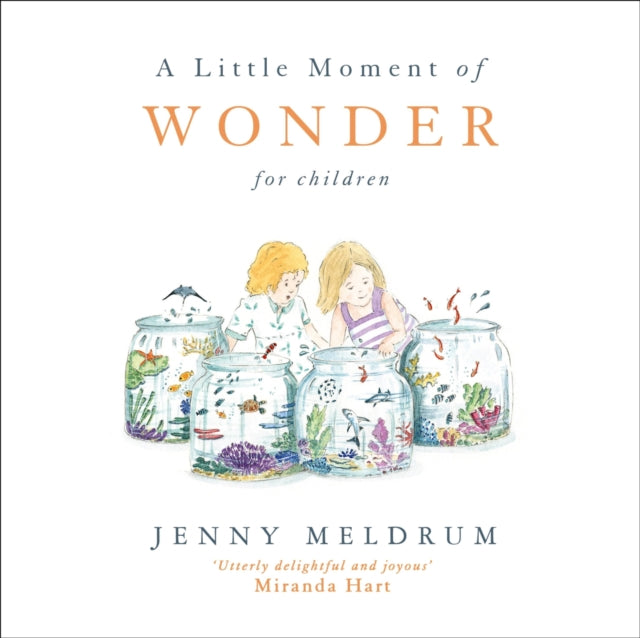 Book cover of: Little Moment of Wonder for Children. By: Jenny Meldrum