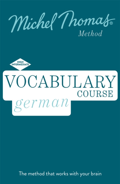 Book cover of: German Vocabulary Course (Learn German with the Michel Thomas Method)