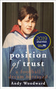 Book cover of: Position of Trust. By: Andy Woodward