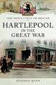 Book cover of: Hartlepool in the Great War. By: Stephen Wynn