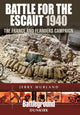 Battle for the Escaut 1940: The France and Flanders Campaign