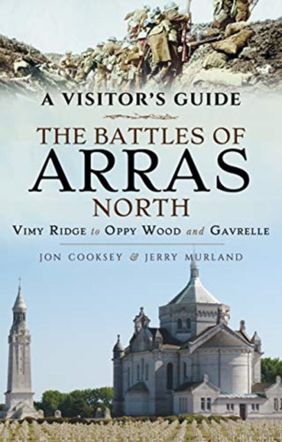Book cover of: Battles of Arras: North. By: Jon Cooksey