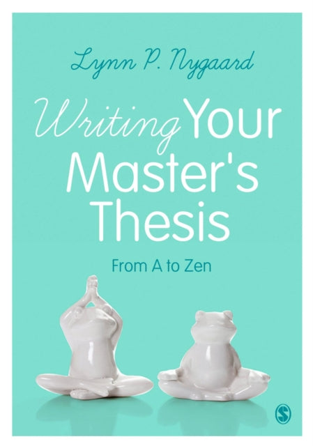 Book cover of: Writing Your Master's Thesis. By: Lynn Nygaard
