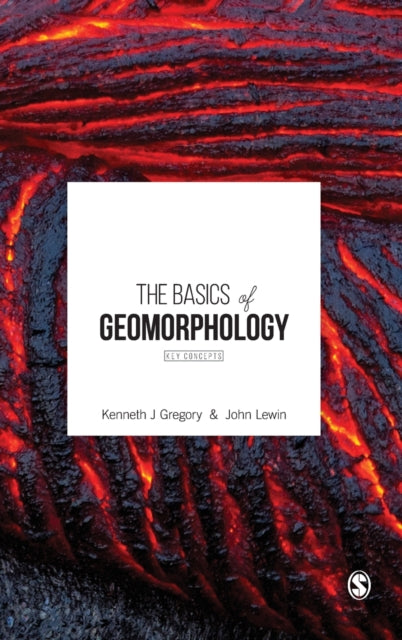 Book cover of: Basics of Geomorphology. By: Kenneth J. Gregory