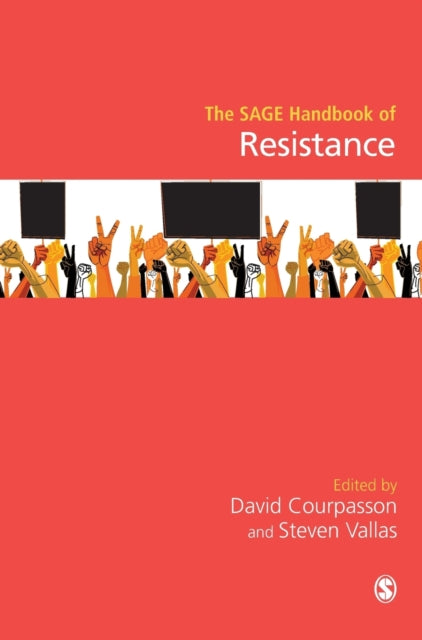 Book cover of: SAGE Handbook of Resistance. By: David Courpasson
