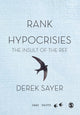 Book cover of: Rank Hypocrisies. By: Derek Sayer