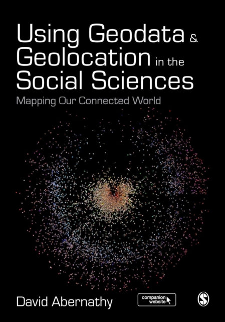 Book cover of: Using Geodata and Geolocation in the Social Sciences. By: David Abernathy