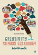 Book cover of: Creativity in the Primary Classroom. By: Juliet Desailly