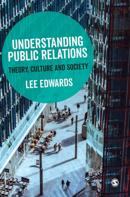 Book cover of: Understanding Public Relations. By: Lee Edwards