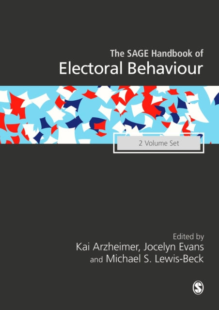 Book cover of: SAGE Handbook of Electoral Behaviour. By: Kai Arzheimer