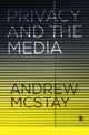 Book cover of: Privacy and the Media. By: Andrew McStay