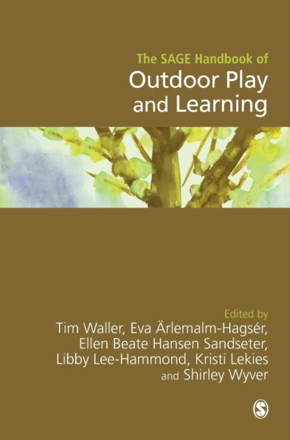 Book cover of: SAGE Handbook of Outdoor Play and Learning. By: Tim Waller