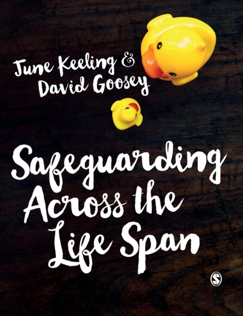 Book cover of: Safeguarding Across the Life Span. By: June Keeling