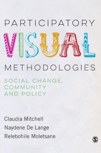 Book cover of: Participatory Visual Methodologies. By: Claudia Mitchell