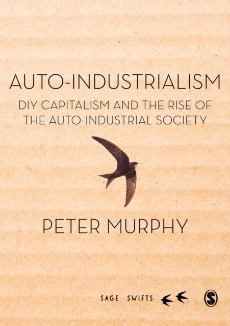 Book cover of: Auto-Industrialism. By: Peter Murphy