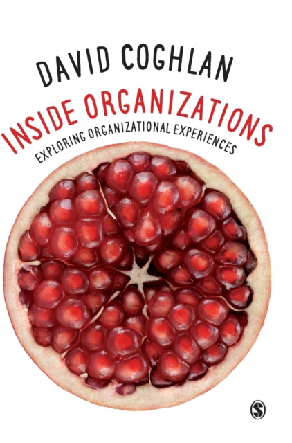 Book cover of: Inside Organizations. By: David Coghlan
