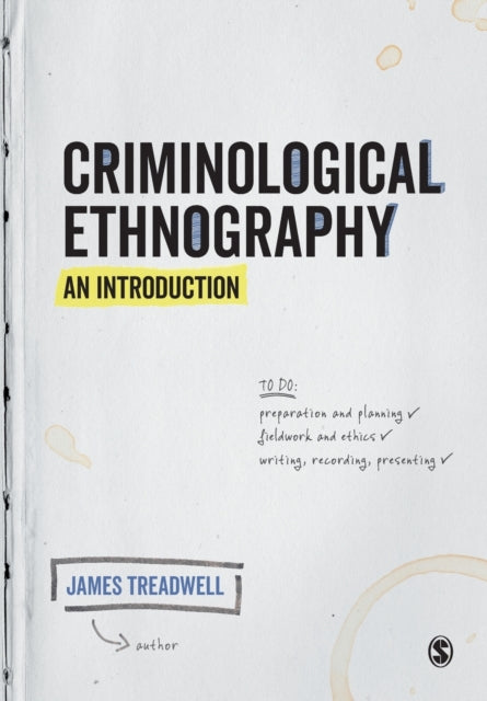 Book cover of: Criminological Ethnography: An Introduction. By: James Treadwell
