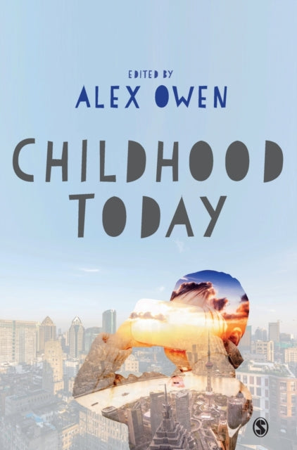 Book cover of: Childhood Today. By: Alex Owen