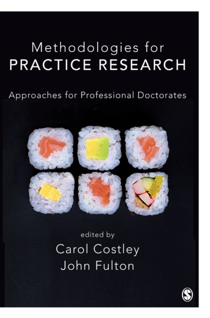 Book cover of: Methodologies for Practice Research. By: Carol Costley