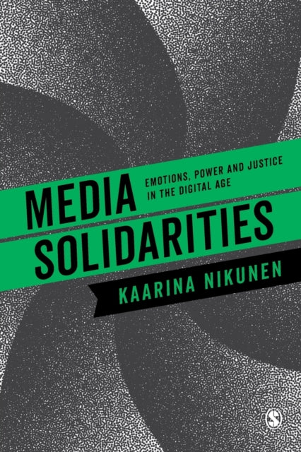 Book cover of: Media Solidarities. By: Kaarina Nikunen