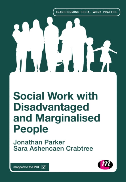 Book cover of: Social Work with Disadvantaged and Marginalised People. By: Jonathan Parker
