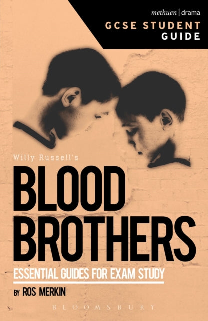 Book cover of: Blood Brothers GCSE Student Guide. By: Rob Merkin QC