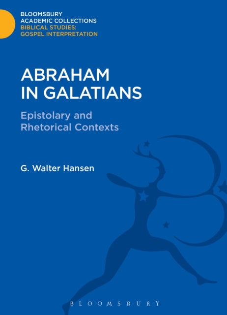 Book cover of: Abraham in Galatians. By: G. Walter Hansen