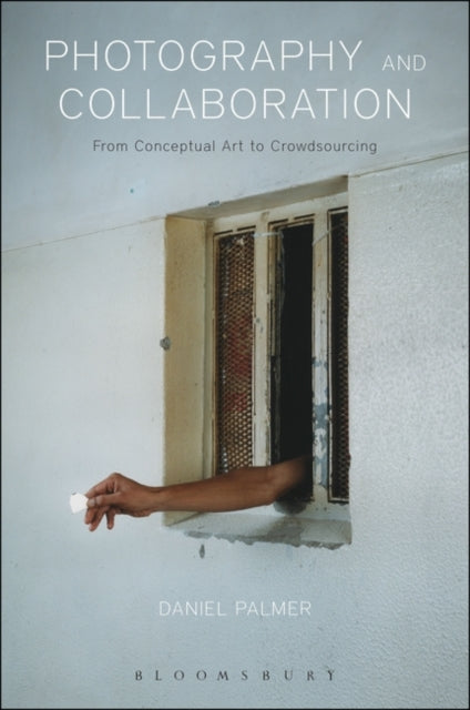 Book cover of: Photography and Collaboration. By: Daniel Palmer
