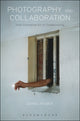 Book cover of: Photography and Collaboration. By: Daniel Palmer